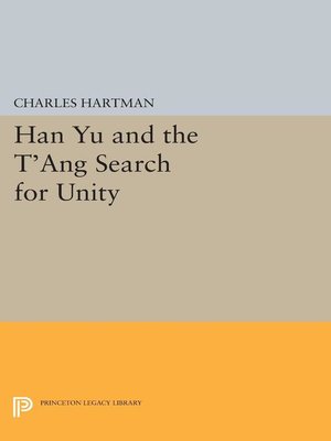 cover image of Han Yu and the T'ang Search for Unity